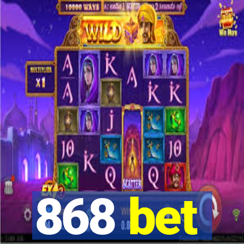 868 bet